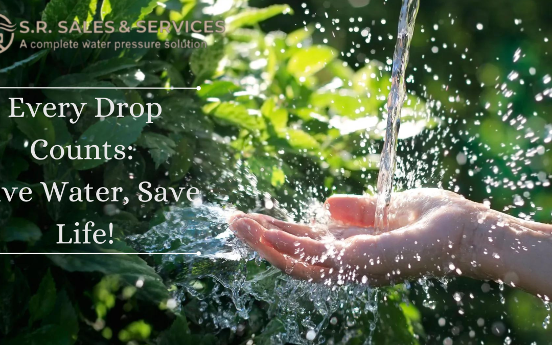 SAVE WATER SAVE LIFE