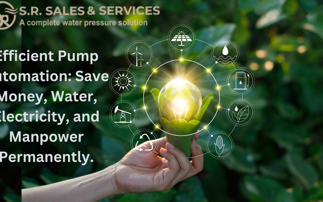 Efficient Pump Automation: Save Money, Water, Electricity, and Manpower Permanently.